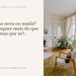 Casa nova ou usada: o que comparar antes de comprar