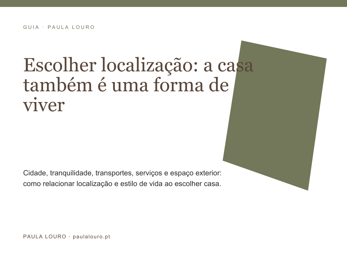 Escolher uma casa de acordo com a forma como pretende viver